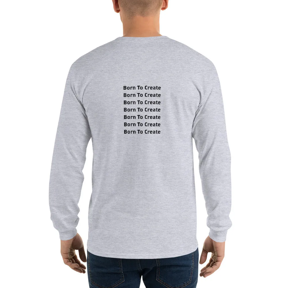 "Born to Create" - Long-sleeve T-shirt Men
